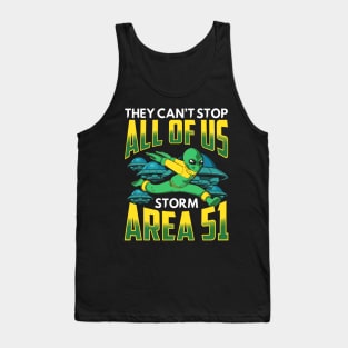 They Can't Stop All Of Us! Storm Area 51! Tank Top